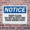 Signmission Keep Clear Do Not Block Fire Door Swing Path OSHA Notice Sign, Plastic, 10in W x 7in L, 2PK OS-2PACK-NS-P-710-L-13789 - alternate 6